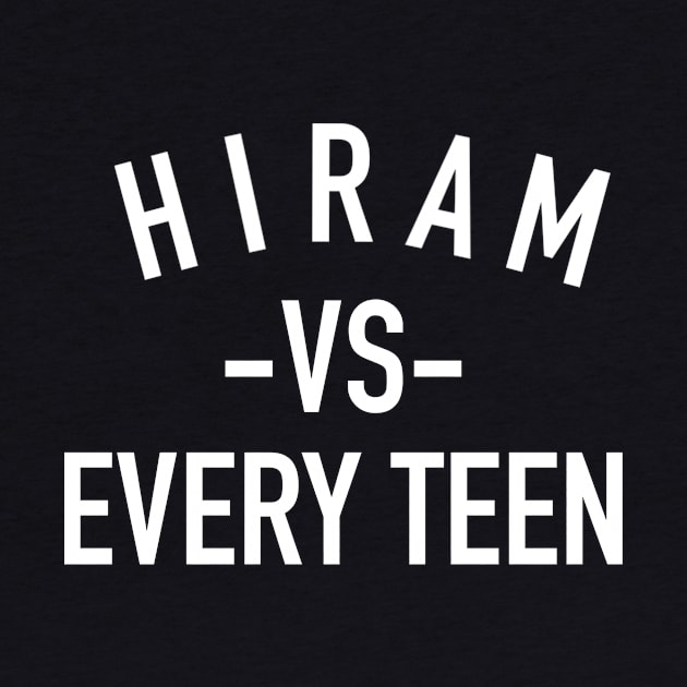 Hiram Vs Every Teen by RudeDudes